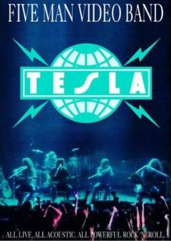 Tesla : Five Man Video Band